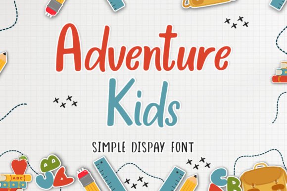 Adventure Kids: A Friendly Display Font That Makes Campaigns Instantly Clear