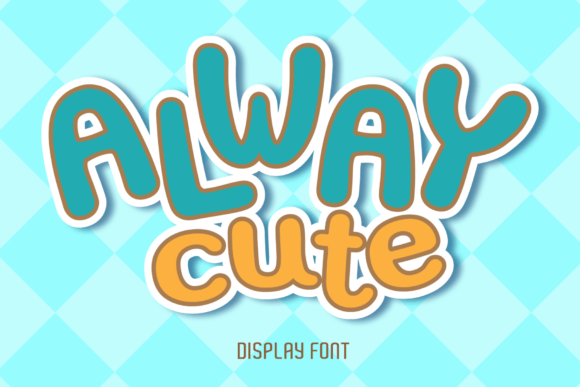 Always Cute Display Font for Handmade Creators