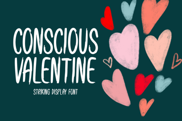 Conscious Valentine: A Display Font That Speaks Before You Do