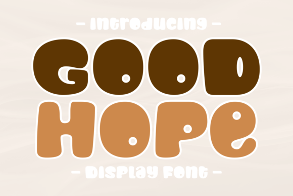 Good Hope: A Cheerful Display Font for Kid-Friendly Branding
