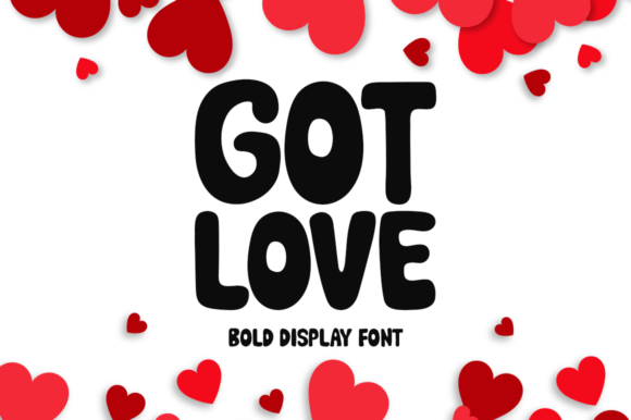 Got Love: A Display Font That Brings Warmth to Brand Identity