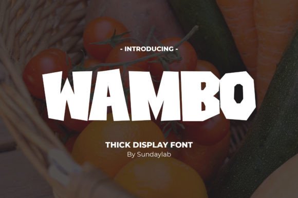 Wambo: A Bold Display Font That Makes Your Brand Instantly Memorable